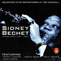 Sidney Bechet And His New Orleans Feetwarmers - Sidney Bechet - Pre-War Classic Sides, 1931-1940 (CD A) 1931-37