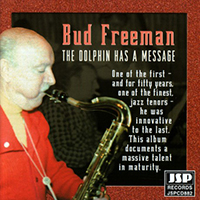 Bud Freeman - The Dolphin Has A Message (feat. Brian Lennon; Len Skeat; John Richardson)