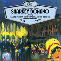 Eddie Condon - Sharkey Bonano feat. Santo Pecora, Eddie Condon, 1928-37