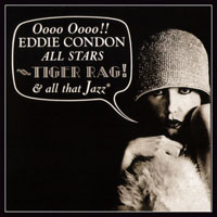 Eddie Condon - Tiger Rag And All That Jazz