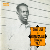 George Lewis Ragtime Jazzband - George Lewis & His New Orleans Stompers, Vol. 1