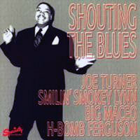 Big Joe Turner - Shouting The Blues (split)