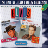 Elvis Presley - The Original Elvis Presley Collection (CD 11): Elvis Double Features: Flaming Star + Wild In The Country + Follow That Dream