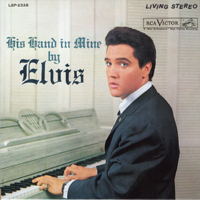 Elvis Presley - The RCA Albums Collection (60 CD Box-Set) [CD 12: His Hand In Mine]