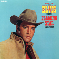 Elvis Presley - The RCA Albums Collection (60 CD Box-Set) [CD 33: Singer Presents Elvis Singing Flaming Star And Others]