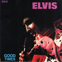 Elvis Presley - The RCA Albums Collection (60 CD Box-Set) [CD 52: Good Times]