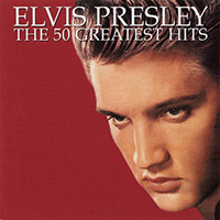 Elvis Presley - The 50 Greatest Hits (CD 1)