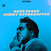 Jimmy Witherspoon - Blue Spoon
