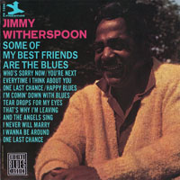 Jimmy Witherspoon - Some Of My Best Friends Are The Blues