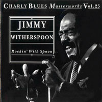Jimmy Witherspoon - Rocking With Spoon