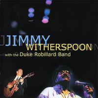 Jimmy Witherspoon - With The Duke Robillard Band (split)