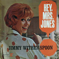 Jimmy Witherspoon - Hey Mrs. Jones