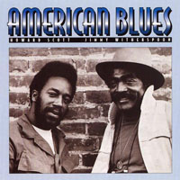 Jimmy Witherspoon - Howard Scott & Jimmy Witherspoon - American Blues (Remastered 1995)