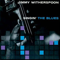 Jimmy Witherspoon - Singin' The Blues (1958-1970)
