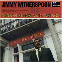 Jimmy Witherspoon - Spoon Sings N' Swings