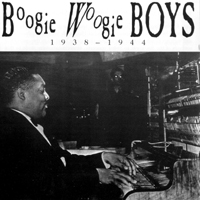 Pete Johnson - Boogie Woogie Boys 1938-1944 (feat. Albert Ammons & Meade 