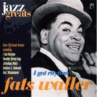Fats Waller - Jazz  Greats - I Got Rythm