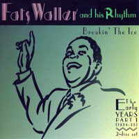 Fats Waller - The Early Years, Part 1: Breakin' the Ice, 1934-35 (CD 1)