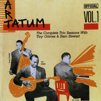 Arthur Tatum - Trio Sessions with Tiny Grimes & Slam Stewart (CD 1)