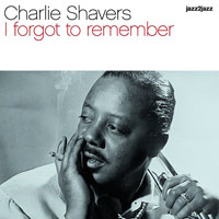 Charlie Shavers - I Forgot to Remember