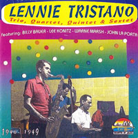 Lennie Tristano - Trio, Quartet, Quintet & Sextet  (1946-1949)