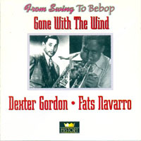 Fats Navarro - Dexter Gordon, Fats Navarro - Gone With the Wind, 1943-1949 (CD 2)