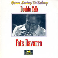 Fats Navarro - Double Talk (CD 1)