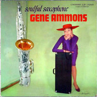Gene Ammons' All Stars - The Soulful Saxophone of Gene Ammons