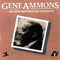 Gene Ammons' All Stars - The Gene Ammons Story - Gentle Jug