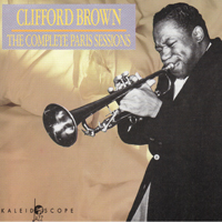 Clifford Brown - The Complete Paris Sessions (3 CD Box Set: CD 1)
