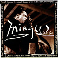 Charles Mingus - Mingus At Antibes