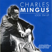 Charles Mingus - Lock 'Em Up