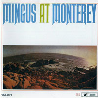 Charles Mingus - Mingus At Monterey (1986, Japanese Edition)