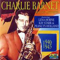 Charlie Barnet - Skyliner (1940-1945)