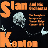 Stan Kenton - The Complete Integrated Sunset Ridge Concert, 1976 (CD 2)