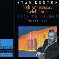 Stan Kenton - 50th Anniversary Celebration - Back To Balboa (CD 1)