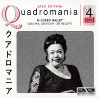 Mildred Bailey And Her Alley Cats - Quadromania - Sunday, Monday or Always (CD 4)