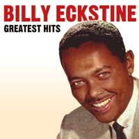 Billy Eckstein - Greatest Hits