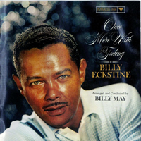Billy Eckstein - Once More With Feeling (feat. Billy May and His Orchestra) (Extended EP)