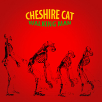 Cheshire Cat - Walking Man