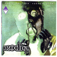 Prodigy - Music For The Voodoo Crew (Live)