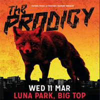 Prodigy - Luna Park, Big Top, Sydney, Australia