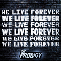 Prodigy - We Live Forever (Single)
