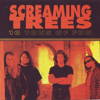 Screaming Trees - 10 Tons Of Fun (1993 San Juan Capistrano, CA and 8.30.92 Reading Festival)