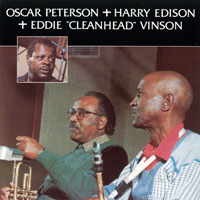 Eddie 'Cleanhead' Vinson - Oscar Peterson + Harry Edison + Eddie 'Cleanhead' Vinson (split)