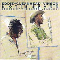 Eddie 'Cleanhead' Vinson - Eddie 'Cleanhead' Vinson & Otis Spann - Bosses Of The Blues, Vol.II