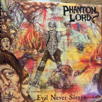 Phantom Lord (USA) - Evil Never Sleeps