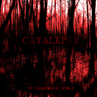 Catalepsy - Traumatic Space