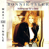 Bonnie Tyler - Holding Out For A Hero (Single)