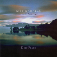 Bill Douglas - Deep Peace (con los Ars Nova Singers)